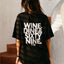 ‘’Wine, Dine & Sixty Nine’’ Tee